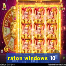 raton windows 10